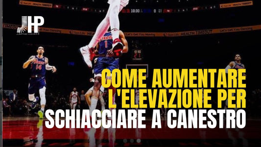 Come aumentare l'elevazione per schiacciare a canestro - JHP® Jump Higher Program