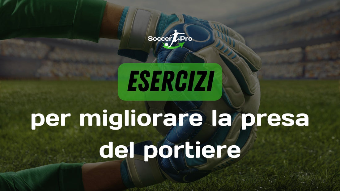 Esercizi per migliorare la presa del portiere - JHP® Jump Higher Program