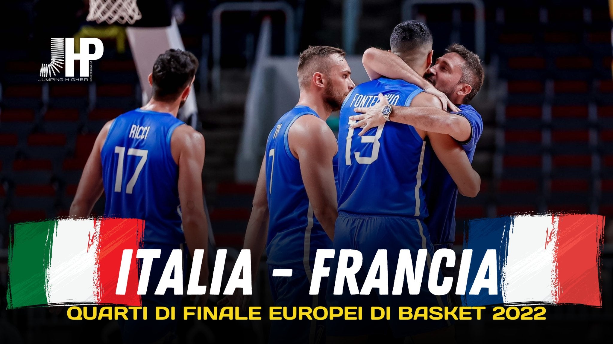 Europei di basket 2022: tutte le info per la partita ITALIA - FRANCIA - JHP® Jump Higher Program