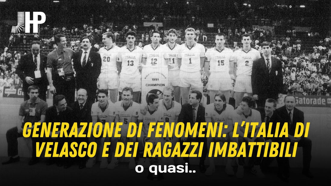Generazione di Fenomeni: l'Italia di Velasco e dei ragazzi invincibili.. o quasi.. - JHP® Jump Higher Program