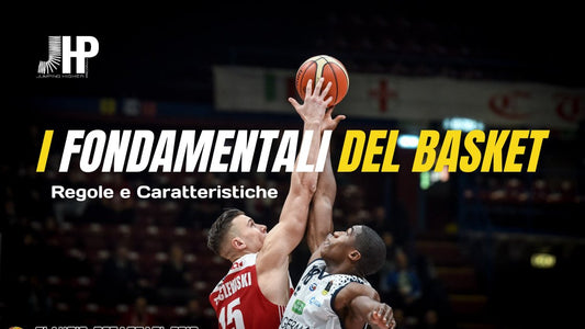I fondamentali del basket e le loro caratteristiche - JHP® Jump Higher Program