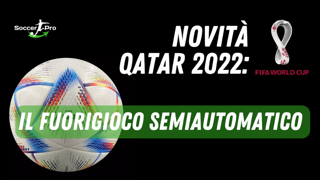 Novità Qatar 2022: il fuorigioco semiautomatico grazie al sensore nel pallone - JHP® Jump Higher Program